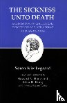 Kierkegaard, Søren - Sickness Unto Death: A Christian Psychological Exposition for Upbuilding and Awakening