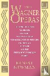 Newman, Ernest - The Wagner Operas