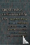  - Great Cases in Constitutional Law