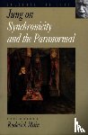 Jung, C. G. - Jung on Synchronicity and the Paranormal