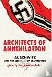 Aly, Gotz, Heim, Susanne - Architects of Annihilation