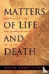 Orentlicher, David - Matters of Life and Death