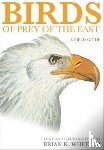 Wheeler, Brian K. - Birds of Prey of the East