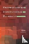 Ostrom, Elinor - Understanding Institutional Diversity