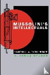 Gregor, A. James - Mussolini's Intellectuals