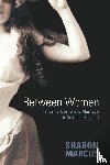 Marcus, Sharon - Between Women