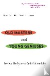 Galenson, David W. - Old Masters and Young Geniuses