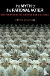 Caplan, Bryan - The Myth of the Rational Voter