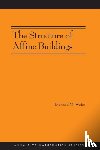 Weiss, Richard M. - The Structure of Affine Buildings