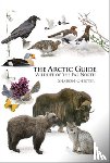 Chester, Sharon - The Arctic Guide
