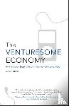 Bhide, Amar - The Venturesome Economy