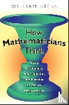 Byers, William - How Mathematicians Think