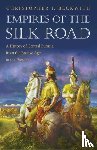 Beckwith, Christopher I. - Empires of the Silk Road