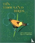 Birkhead, Tim, Wimpenny, Jo, Montgomerie, Bob - Ten Thousand Birds