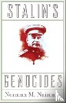 Naimark, Norman M. - Stalin's Genocides