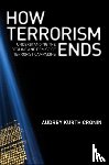 Cronin, Audrey Kurth - How Terrorism Ends