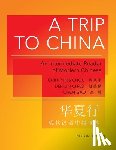 Chou, Chih-p'ing, Chao, Der-lin, Gao, Chen - A Trip to China