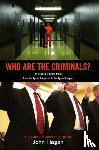 Hagan, John - Who Are the Criminals?