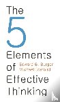 Burger, Edward B., Starbird, Michael - The 5 Elements of Effective Thinking