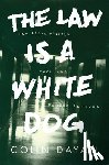 Dayan, Colin - The Law Is a White Dog