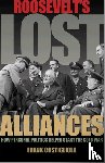 Costigliola, Frank - Roosevelt's Lost Alliances