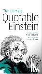 Einstein, Albert - The Ultimate Quotable Einstein