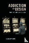 Schull, Natasha Dow - Addiction by Design