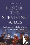 Teller, Adam - Rescue the Surviving Souls