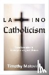 Matovina, Timothy - Latino Catholicism