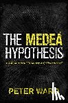 Ward, Peter - The Medea Hypothesis