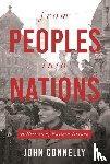 Connelly, John - From Peoples into Nations