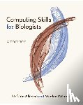 Allesina, Stefano, Wilmes, Madlen - Computing Skills for Biologists