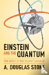 Stone, A. Douglas - Einstein and the Quantum