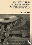 Stanek, Lukasz - Architecture in Global Socialism