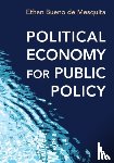 Bueno de Mesquita, Ethan - Political Economy for Public Policy