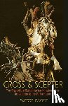Bagge, Sverre - Cross and Scepter