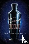 Freese, Katherine - The Cosmic Cocktail