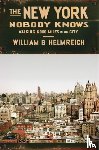 Helmreich, William B. - The New York Nobody Knows