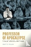 Muller, Jerry Z. - Professor of Apocalypse