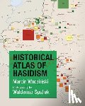 Wodzinski, Marcin - Historical Atlas of Hasidism