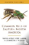 Carril, Olivia Messinger, Wilson, Joseph S. - Common Bees of Eastern North America