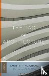 Chang, Amos Ih Tiao - The Tao of Architecture