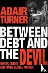 Turner, Adair - Between Debt and the Devil