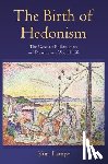 Lampe, Kurt - The Birth of Hedonism