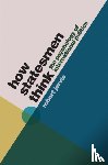 Jervis, Robert - How Statesmen Think