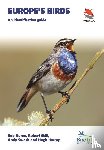 Hume, Rob, Still, Robert, Swash, Andy, Harrop, Hugh - Europe's Birds