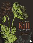 Dauncey, Elizabeth A, Larsson, Sonny - Plants That Kill
