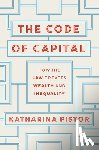 Pistor, Katharina - The Code of Capital