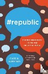 Sunstein, Cass R. - #Republic
