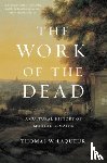 Laqueur, Professor Thomas W. - The Work of the Dead
